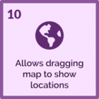 10- allows dragging map to show locations 