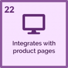 22- integrates with product pages