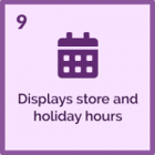 9- displays store and holiday hours